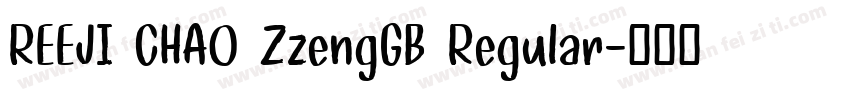 REEJI CHAO ZzengGB Regular字体转换